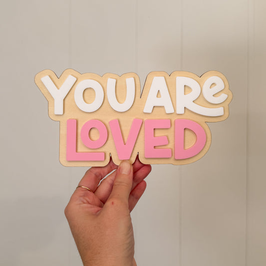 You are Loved Sign Kids Bedroom Decor - Wooden Acrylic